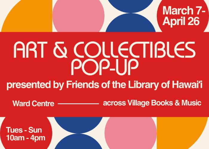 Art & Collectibles Pop-up - Friends of the Library of Hawaiʻi