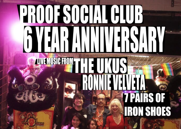 Proof Social Club's 6th Year Anniversary