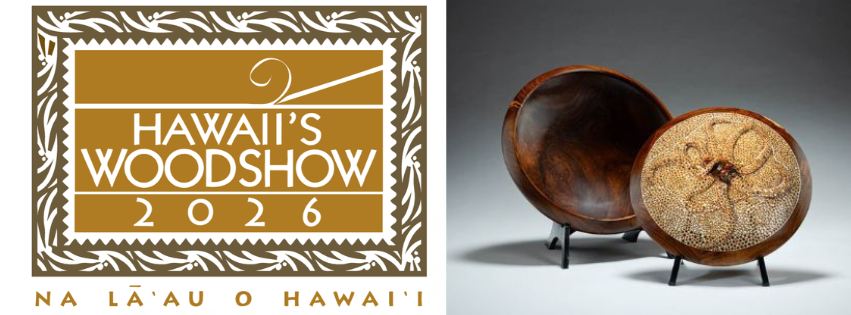 Hawaii's Woodshow 2026 - Na Lā'au o Hawai'i
