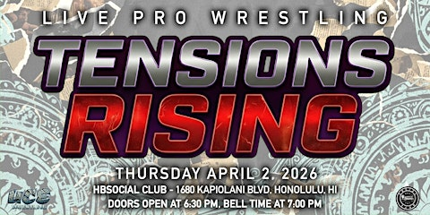 UCE WRESTLING PRESENTS: TENSIONS RISING @ HBSOCIAL